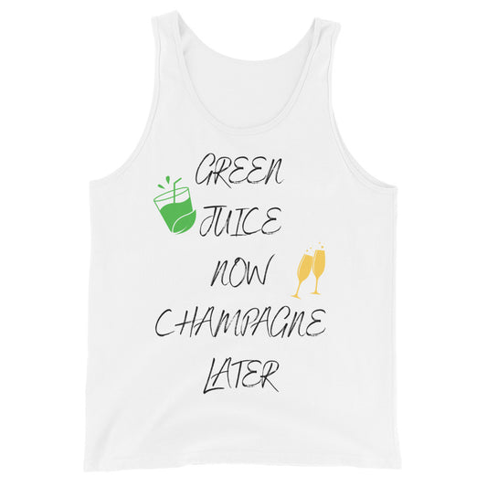 Green Juice Now Champagne Later Unisex Tank Top